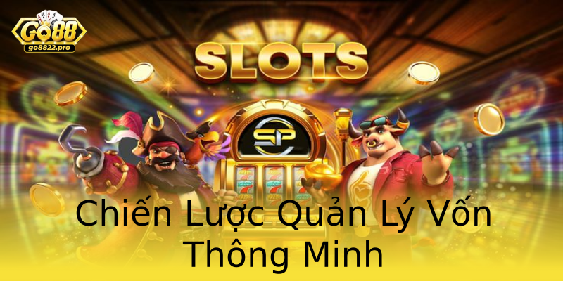 Chiến Lược Quản Lý Vốn Thông Minh